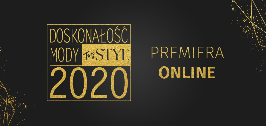 Wręczenie nagród Doskonałość Mody 2020 już 11 lutego. Zapraszamy na galę online.