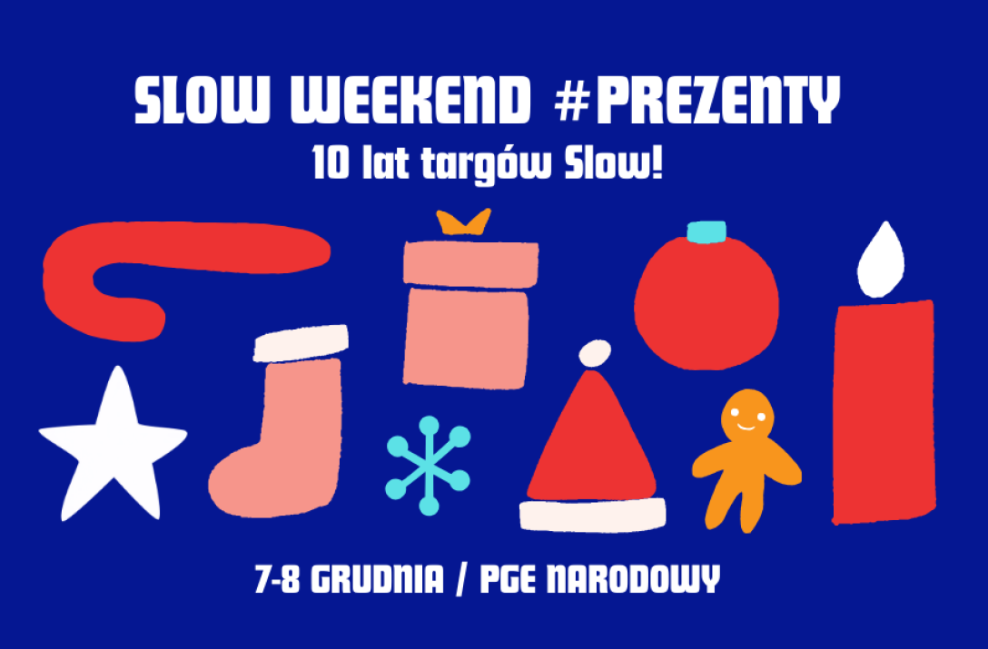 Gdzie znaleźć unikalne prezenty świąteczne? Kultowe targi Slow Weekend już w ten weekend na PGE Narodowym