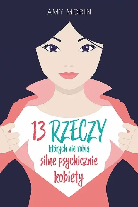 13-rzeczy-ktorych-nie-robia-silne-psychicznie-kobiety-b-iext181267929