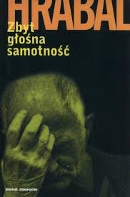 HrabalZbytGlosnaSamotnosc