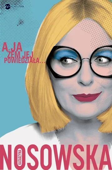 a-ja-zem-jej-powiedziala