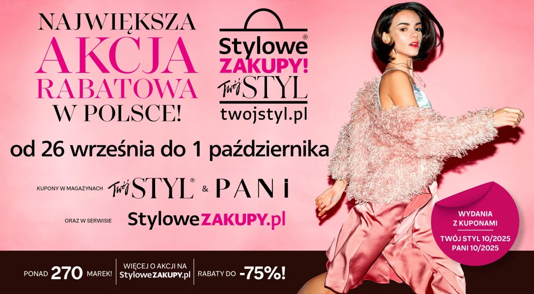Twój STYL i PANI zapraszają na jesienną edycję STYLOWYCH ZAKUPÓW!  Największa akcja rabatowa w Polsce rusza już 26 września
