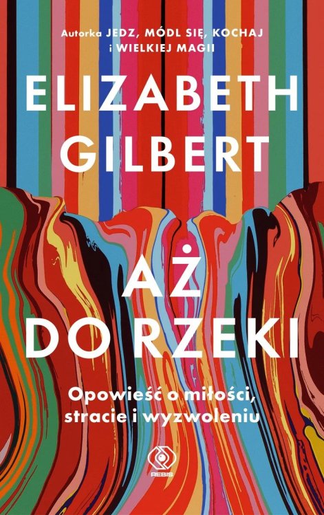 az-do-rzeki-opowiesc-o-milosci-stracie-i-wyzwoleniu-b-iext215435786