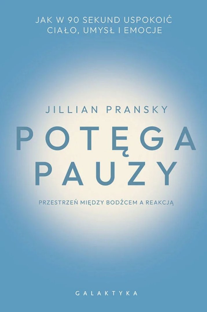 potega-pauzy-jak-w-90-sekund-uspokoic-cialo-umysl-i-emocje-b-iext219772181