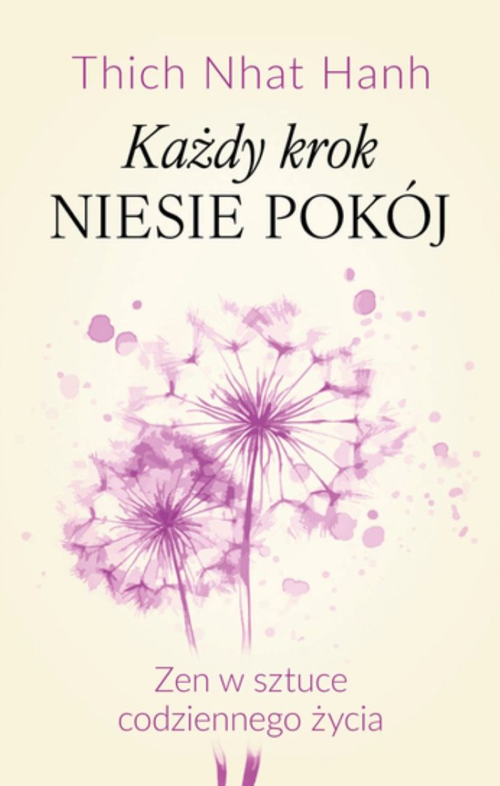 kazdy-krok-niesie-pokoj-zen-w-sztuce-codziennego-zycia-b-iext227728422